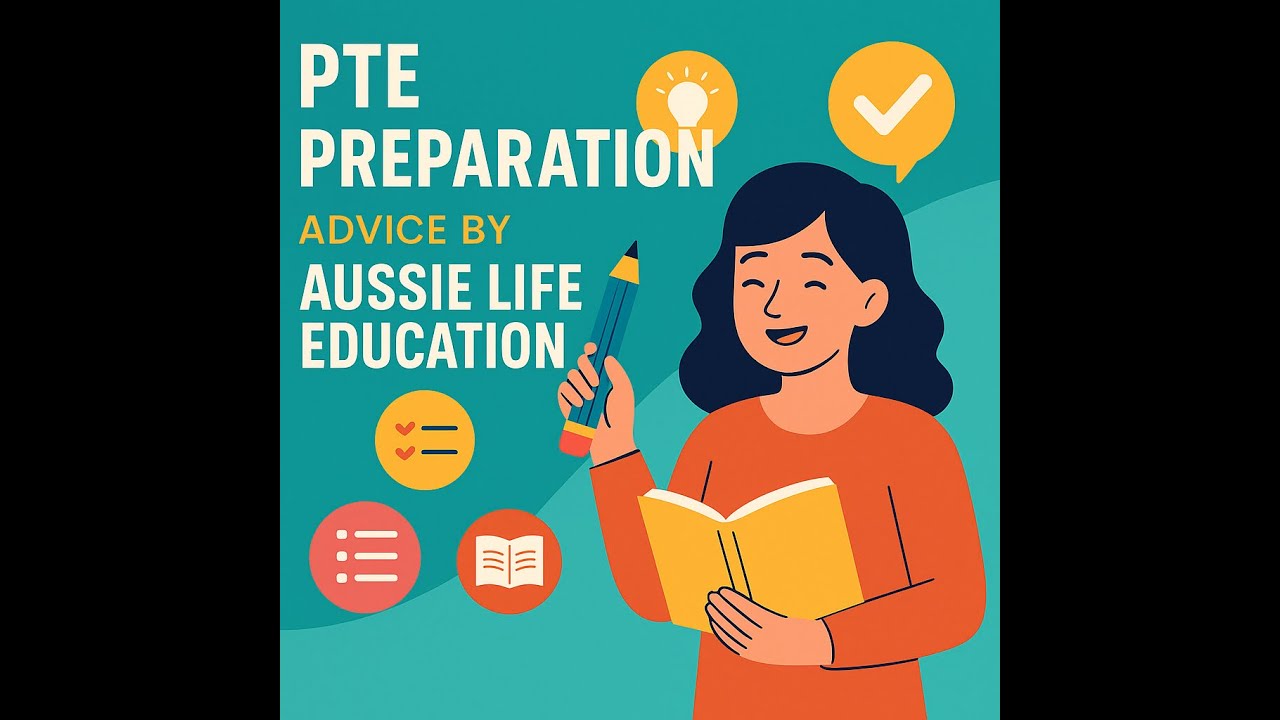 PTE Preparation Advice from Aussie Life Education